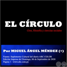 EL CRCULO - Por MIGUEL NGEL MNDEZ (+) - Domingo, 06 de Septiembre de 2020